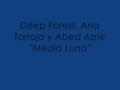 Deep Forest - Media Luna Subtitulado en español (Ana Torroja, Abed Azrie)