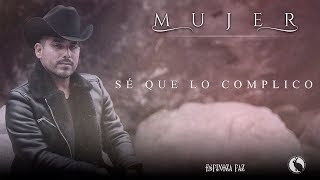 Espinoza Paz - Sé Que Lo Complico  (Álbum Mujer)