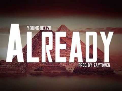 Young Bezzo - Already [Prod. By Zaytoven]