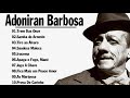 Samba E Melhores Momentos Adoniran Barbosa Só As Melhores 20 Sucessos