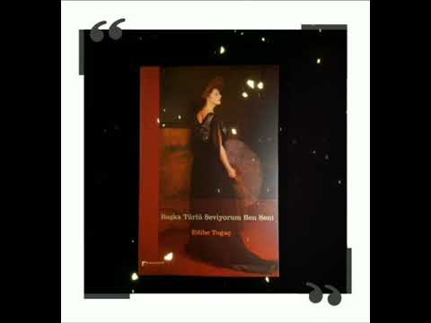 Edibe Toğaç- Başka türlü seviyorum ben seni "Kitap Çıktı"