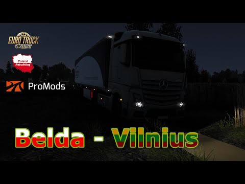 ETS 2 1.42 | Mercedes Benz MP IV | Bełda[PL] - Vilnius[LT]