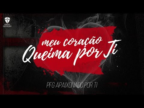 David Quinlan - Meu Coração Queima Por Ti (DVD Apaixonado Por Ti) [Vídeo Oficial]