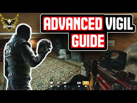 ADVANCED 2020 Guide for Vigil - Rainbow Six Siege