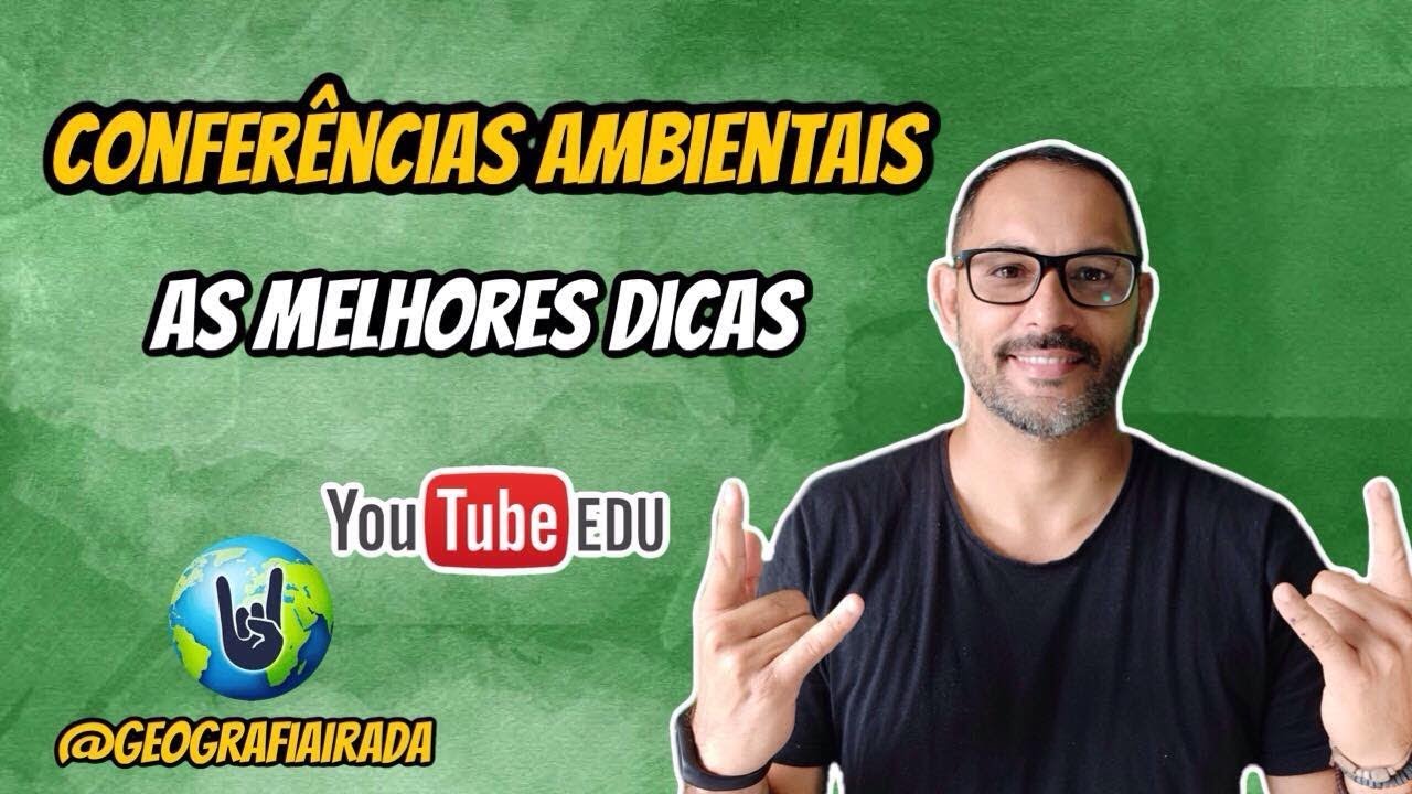 MEIO AMBIENTE | CONFERÊNCIAS AMBIENTAIS