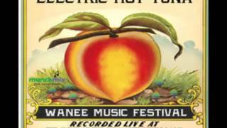 Bowlegged Woman, Knock Kneed Man - Hot Tuna w/ Steve Kimock