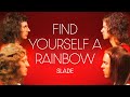 Slade - Find Yourself a Rainbow (Official Audio)