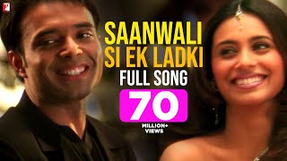 Saanwali Si Ek Ladki Lyrics - Mujhse Dosti Karoge