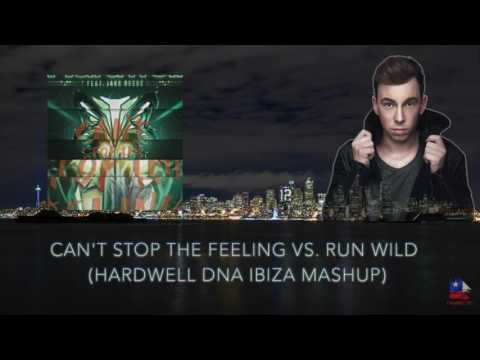 Can't Stop The Feeling vs. Run Wild (Hardwell DNA Ibiza Mashup)