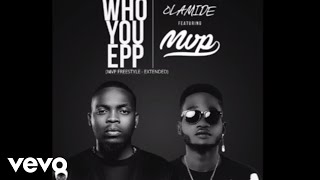 MVP - Who You Epp (Extended Freestyle) ft. Olamide