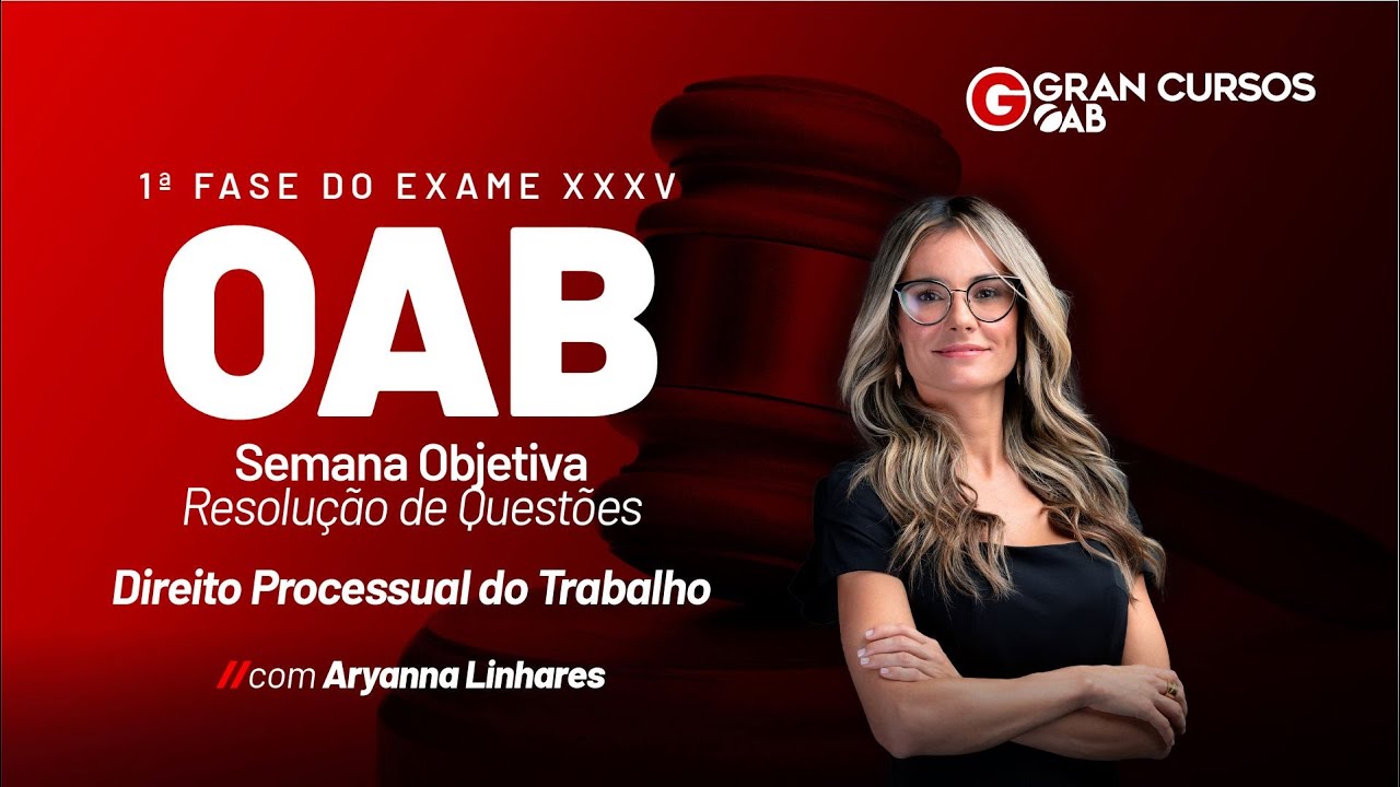 1ª Fase OAB|Semana Objetiva|Resolução de Questões|Direito Processual do Trabalho c/ Aryanna Linhares