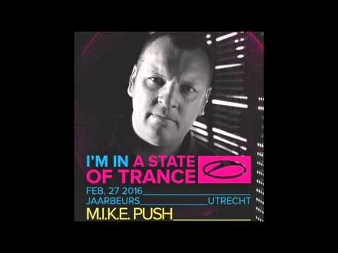 M.I.K.E.  Push -  Live @ A State Of Trance 750, Utrecht (Stage 15 Years and Counting) - 27.2.2016