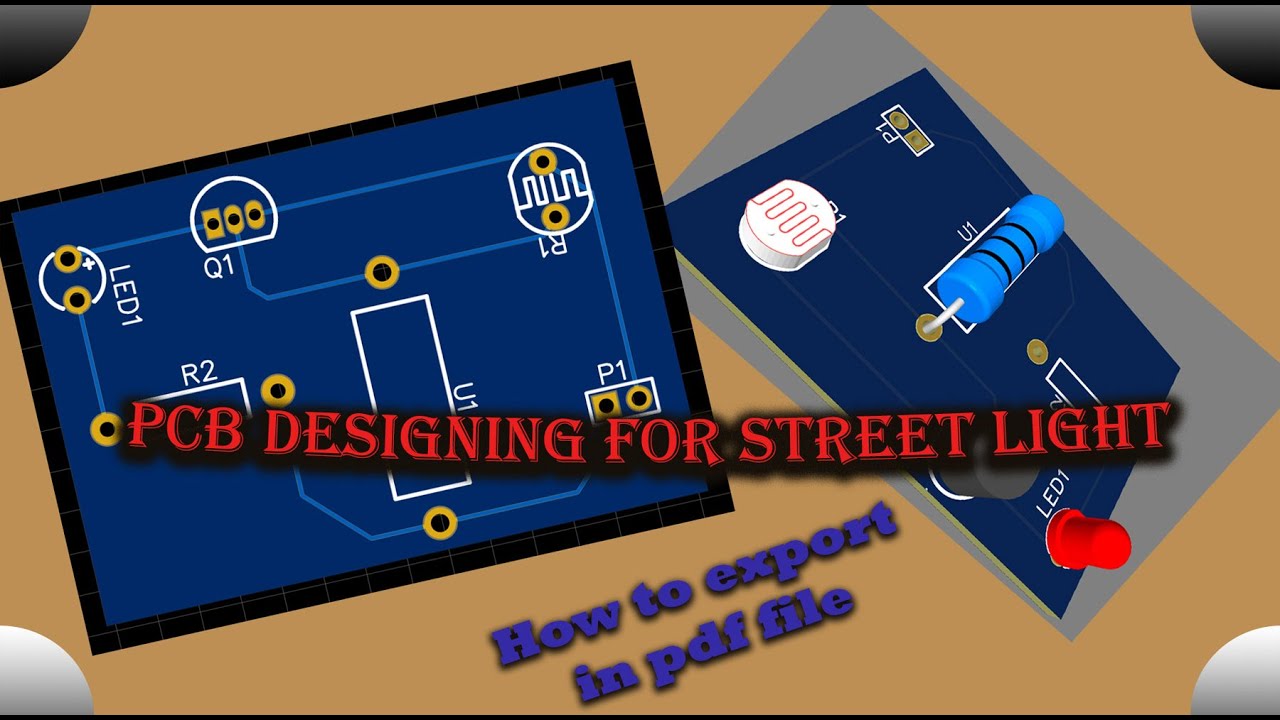 PCB/Circuit designing of Street light using LDR with export in pdf || ExTRA