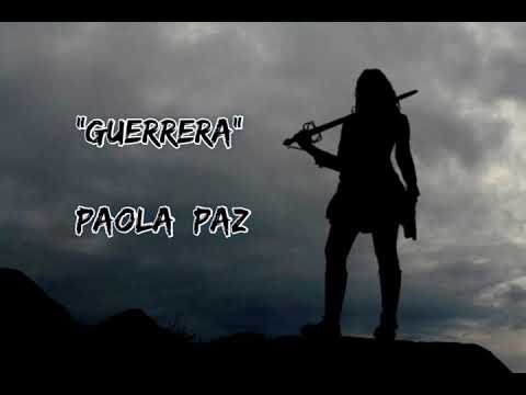 guerrera(letra) Paola Paz