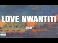 CKay Love Nwantiti Lyrics Ah Ah Ah Ah Ah Ah Ah Ah