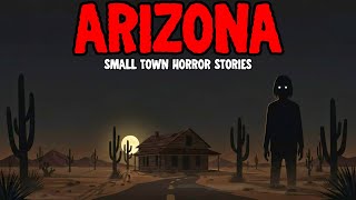 4 Disturbing Arizona Small Town Horror Stories | Episode 2 | Unheard Fears