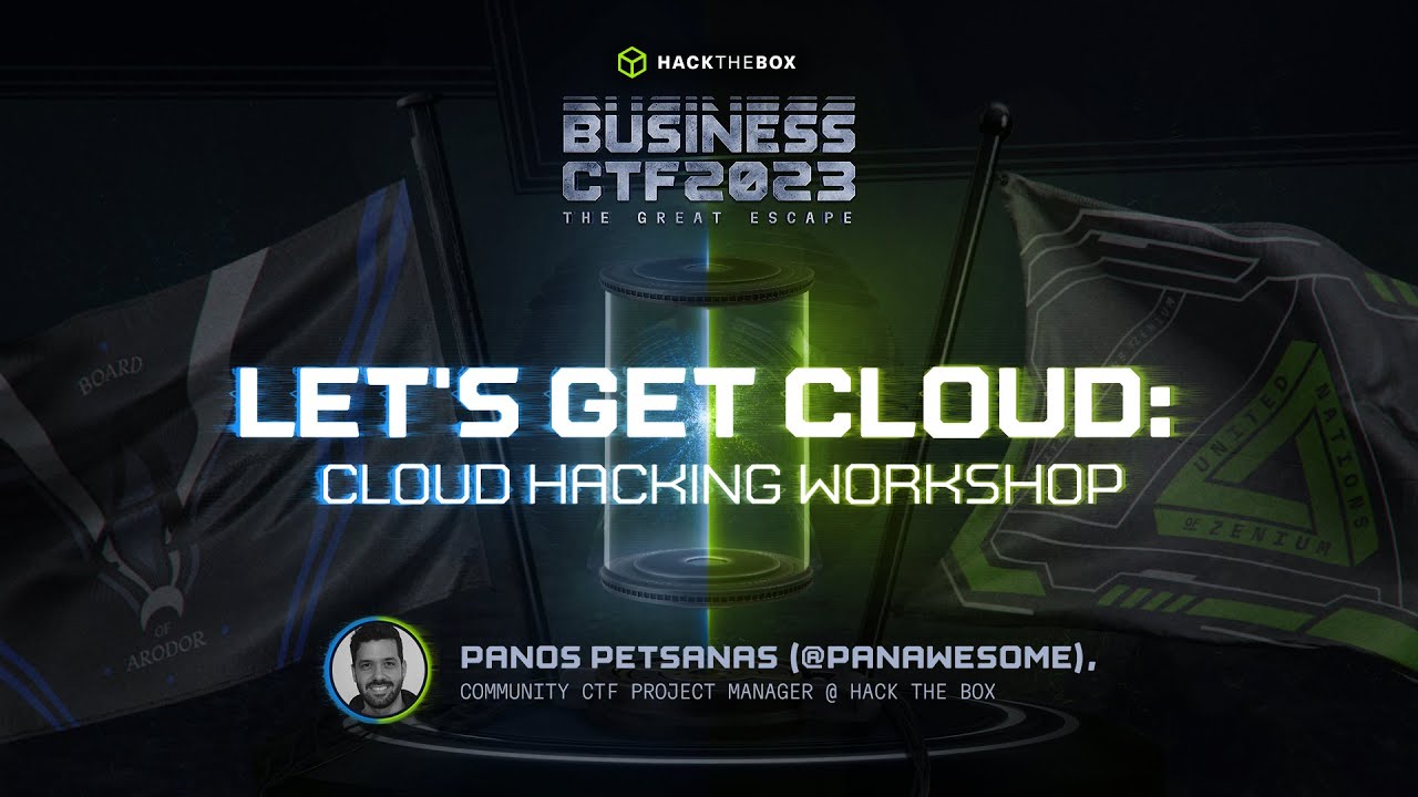 Business CTF 2023 - Let's Get Cloud: Cloud Hacking Workshop by Panawsome