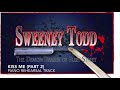 Kiss Me (Part 2) - Sweeney Todd - Piano Accompaniment/Rehearsal Track