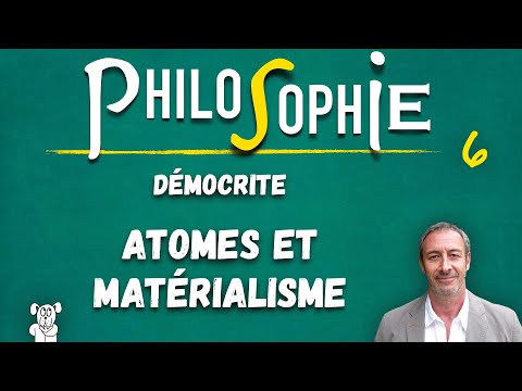 Cours de philosophie n°6 (UReP) — DÉMOCRITE et le matérialisme