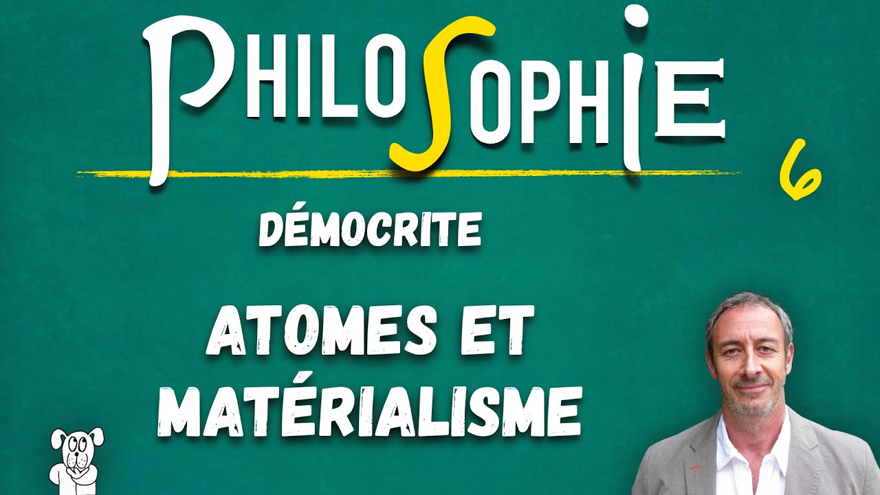 Philosophie UReP #6 — DÉMOCRITE et le matérialisme