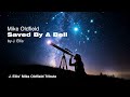 Saved By A Bell Mike Oldfield Version By J Ellis Mike Oldfield Tribute