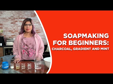 SOAP MAKING TUTORIAL FOR BEGINNERS