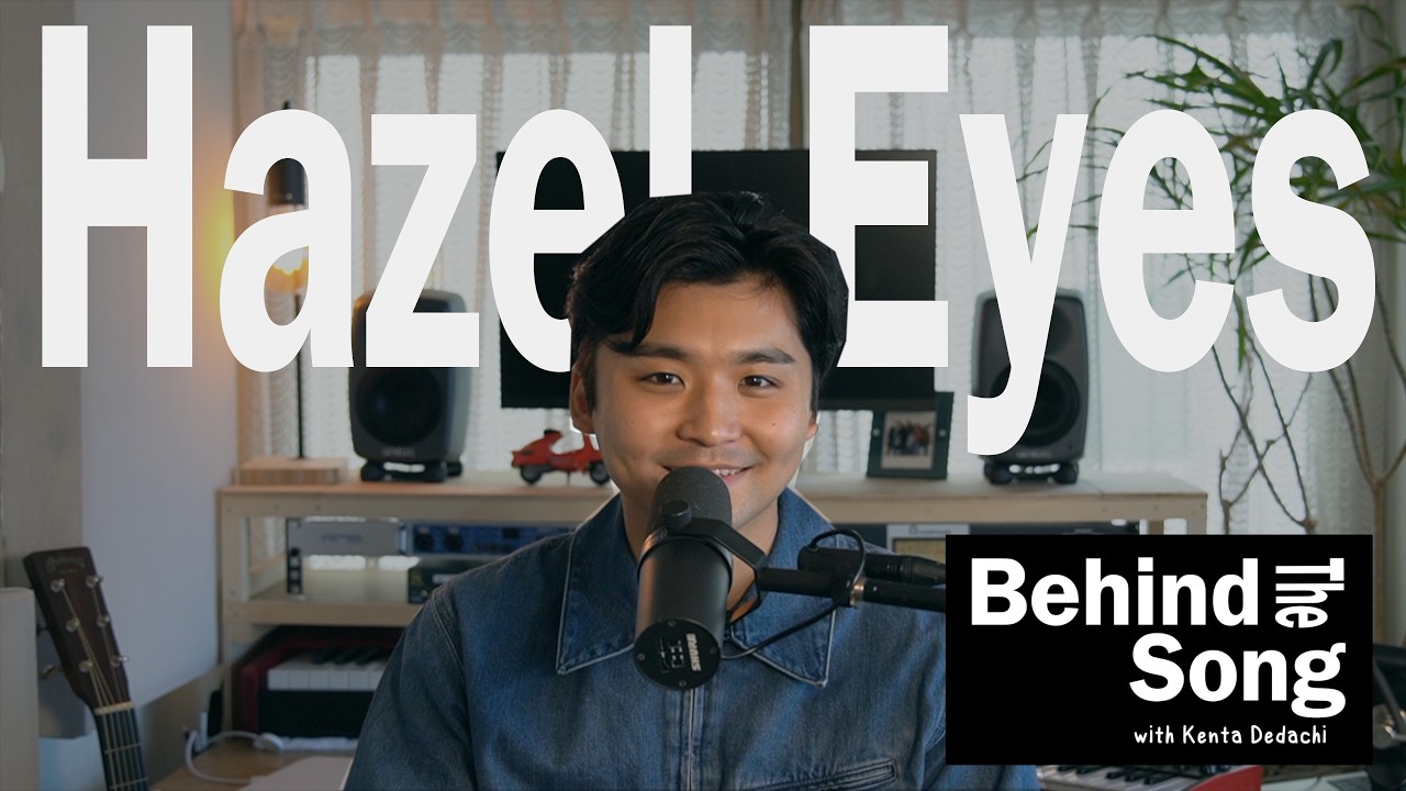 Behind The Song ”Hazel Eyes”