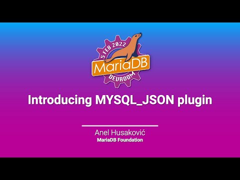 Introducing MYSQL_JSON plugin - Anel Husakovic - FOSDEM 2022