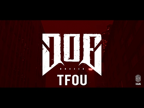 DOE - TFOU [Official Video]