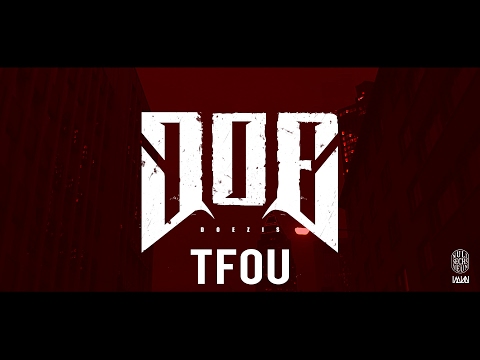 DOE - TFOU [Official Video]