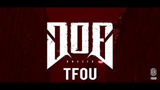 DOE - TFOU [Official Video]