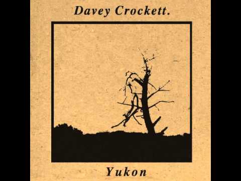 Davey Crockett - We Look The Same & Ruin People's Furniture