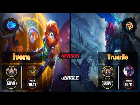 Challenger IVERN [Summon Aery] (Jungle) VS  TRUNDLE - Challenger EUW Patch 10.11