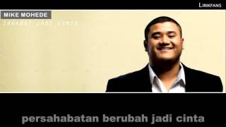 Download lagu Mike Mohede - Sahabat Jadi Cinta (Lyrics) mp3 Download lagu Mike Mohede - Sahabat Jadi Cinta (Lyrics) mp3