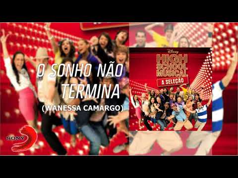 HSM a Seleção - O Sonho Não Termina (Wanessa Camargo) (Bônus Track) - [Áudio Oficial]