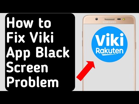 How to Fix Viki App Black Screen Problem