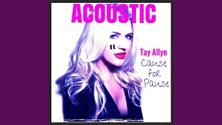 Cause for Pause (Acoustic)
