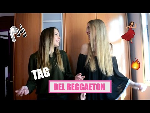TAG DEL REGGAETON!!! || Paula & Teresa