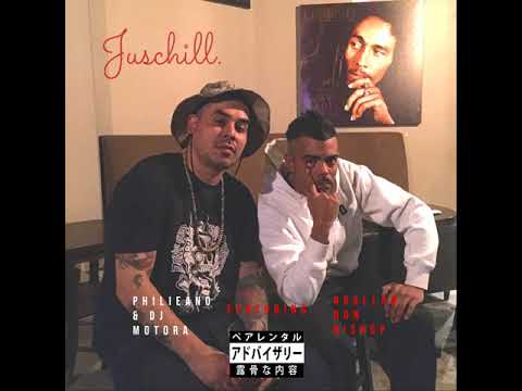 PHILEANO & DJ MOTORA FT AGALLAH DON BISHOP - JUS CHILL