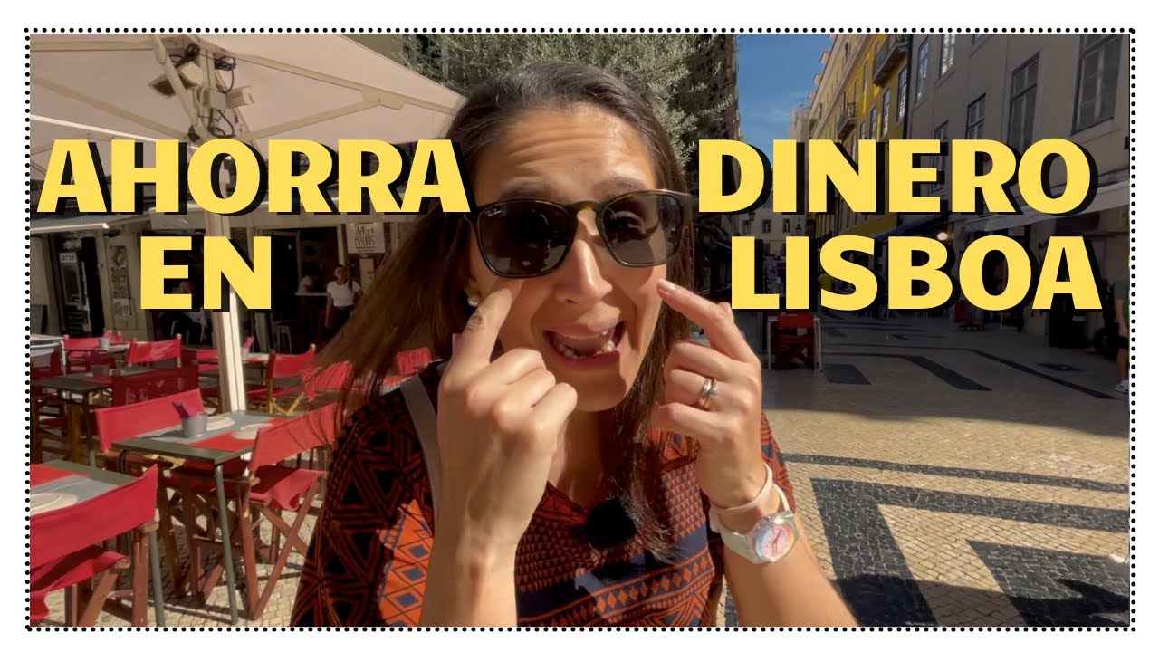 ✅ Tienes que VER ESTO para AHORRAR DINERO en LISBOA