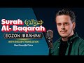 SURAH AL BAQARAH MOST BEAUTIFUL RECITATION سورة البقرة Egzon Ibrahimi