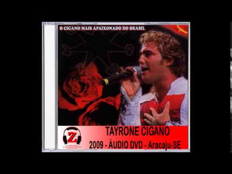Tayrone Cigano - Nosso Amor é Ouro (Ao Vivo) - 2009