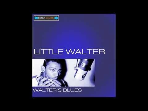 Little Walter - Walter's Blues