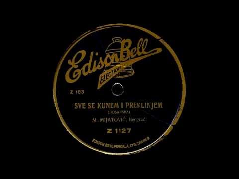 Mijat Mijatović - Sve se kunem i preklinjem