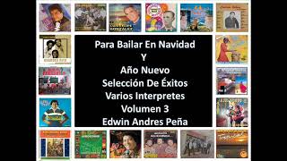 Para Bailar En Navidad Y Año Nuevo Selección De Éxitos Varios Interpretes Volumen 3