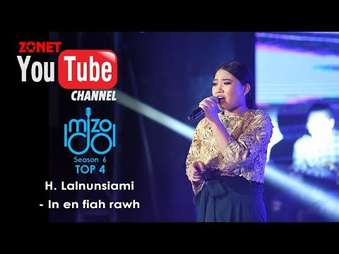 MIZO IDOL SEASON 6: TOP 4 :-H. LALNUNSIAMI - IN EN FIAH RAWH