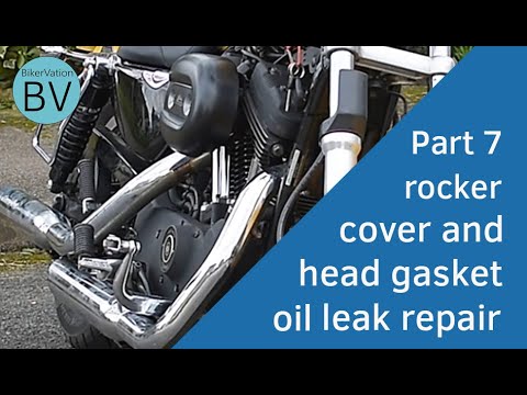 Bikervation - Part 7 - Harley Sportster rocker cover and head gasket oil leak fix.