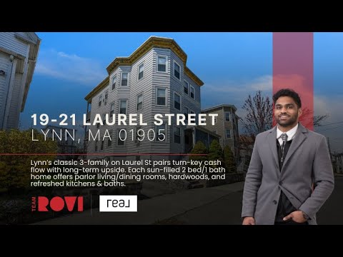 📍 TEAM ROVI🚀 | Real Estate | 19-21 Laurel St, Lynn, MA 01905 | Lohith Chundi