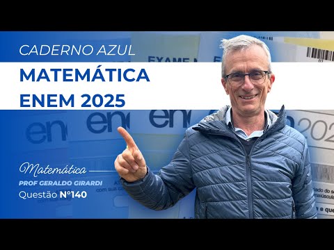 ENEM 2025 – Solved Math Question 140 (Blue Booklet) | Lesson by Professor Geraldo