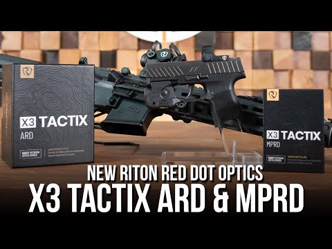 New Riton Red Dot Optics - Riton X3 Tactix MPRD and ARD